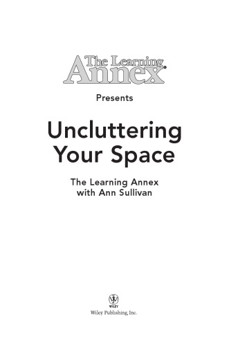 The Learning Annex presents uncluttering your space