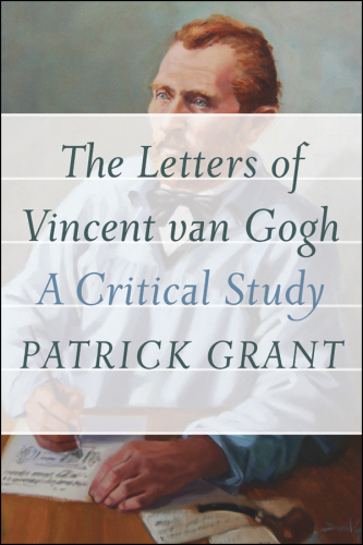 The letters of Vincent van Gogh : a critical study
