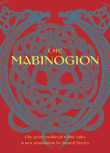 The Mabinogion: The Great Medieval Celctic Tales