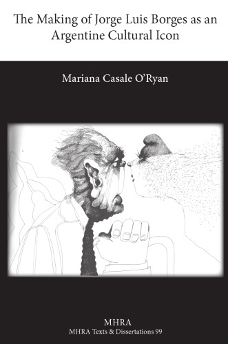 Making of Jorge Luis Borges as an Argentine cultural icon