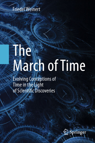 The march of time : evolving conceptions of time in the light of scientific discoveries