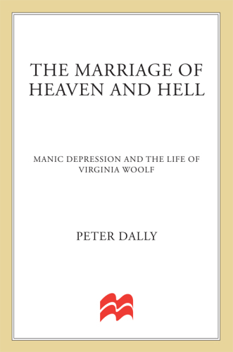 The marriage of heaven and hell : manic depression and the life of Virginia Woolf