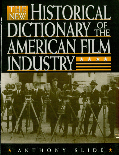 The new historical dictionary of the American film industry