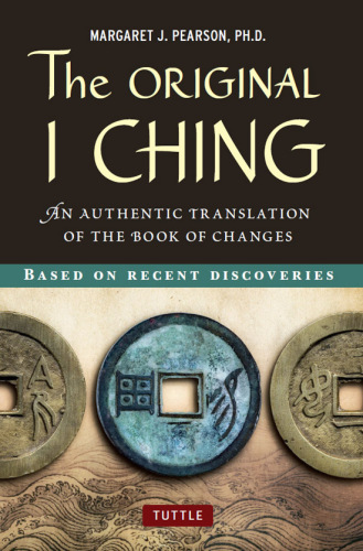 The original I ching : an authentic translation of the book of changes