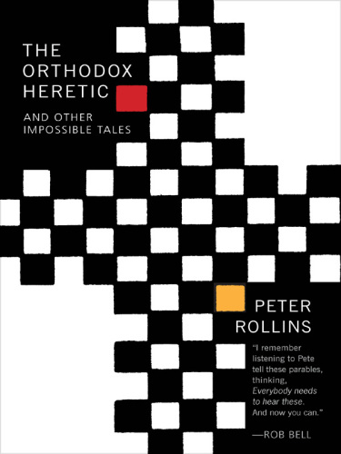 The orthodox heretic and other impossible tales