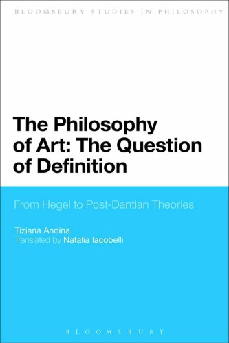 The Philosophy of Art: The Question of Definition: From Hegel to Post-Dantian Theories