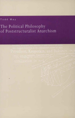 The political philosophy of poststructuralist anarchism
