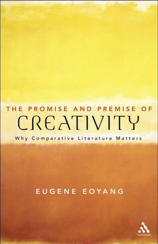 The promise and premise of creativity : why comparative literature matters
