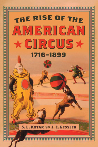 The rise of the American circus, 1716-1899