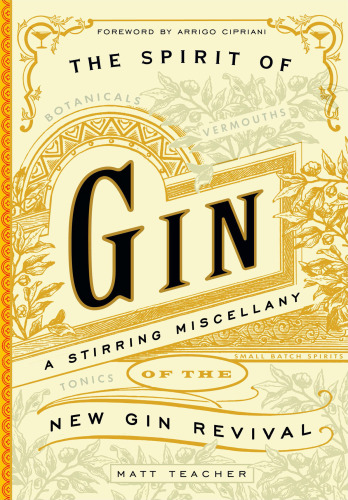 The spirit of gin : a stirring miscellany of the new gin revival