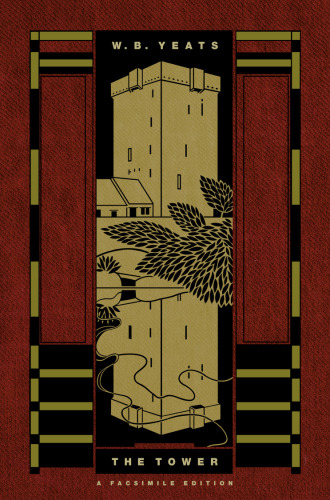 The tower, (1928) A Facsimile Edition