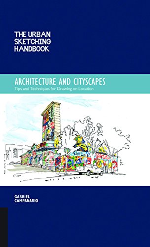 The Urban Sketching Handbook: Architecture and Cityscapes: Tips and Techniques for Drawing on Location