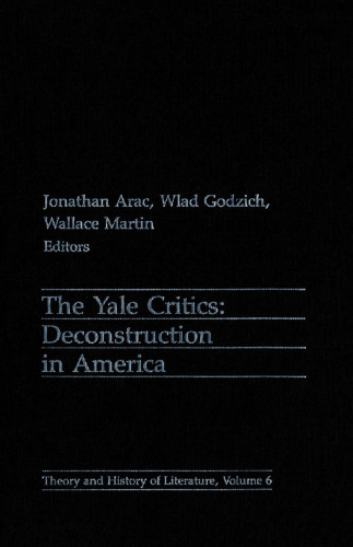 The Yale critics : deconstruction in America