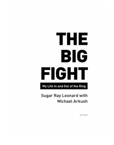The big fight : my life in and out of the ring