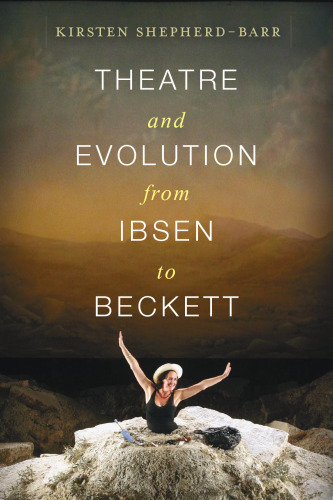 Theatre and evolution from Ibsen to Beckett
