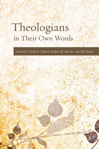 Theologians in their own words