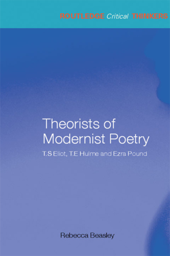 Theorists of Modernist Poetry