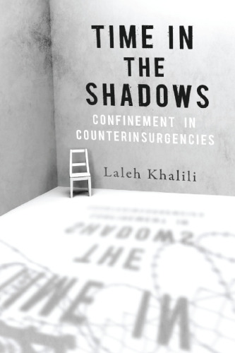 Time in the shadows : confinement in counterinsurgencies