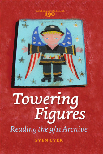 Towering figures : reading the 9/11 archive