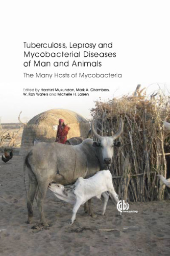 Tuberculosis, leprosy and other mycobacterial diseases of man and animals : the many hosts of mycobacteria