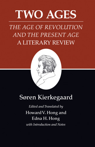 Kierkegaard's Writings, XIV: Two Ages: 