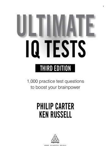 Ultimate IQ tests : 1000 practice test questions to boost your brainpower
