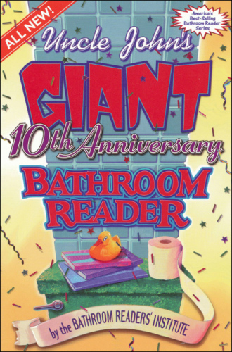 Uncle John's giant 10th anniversary bathroom reader