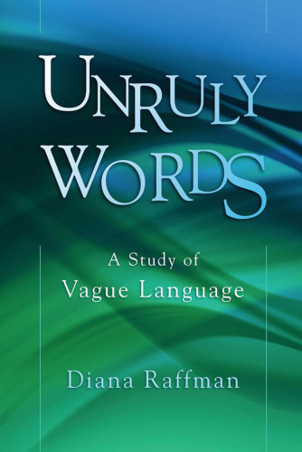 Unruly words : a study of vague language