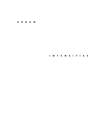 Urban Intensities : Contemporary Housing Types and Territories