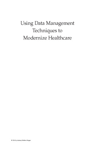 Using data management techniques to modernize healthcare