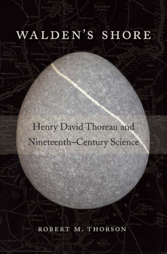 Walden's shore : Henry David Thoreau and nineteenth-century science
