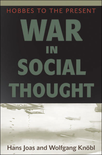 War in Social Thought : Hobbes to the Present