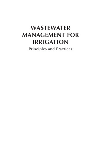 Wastewater management for irrigation : principles and practices