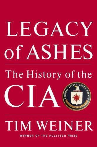 Legacy of ashes : the history of the CIA