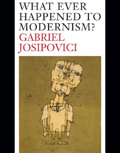 What ever happened to modernism?