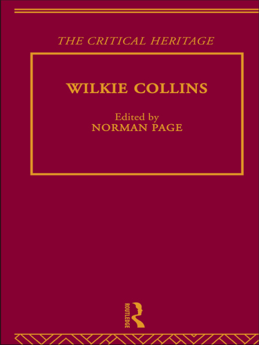 Wilkie Collins : the critical heritage