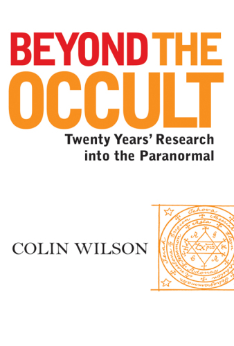 Beyond the occult : twenty years' research into the paranormal