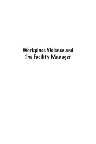 Workplace violence and the facility manager