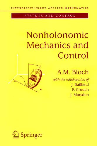 Nonholonomic Mechanics and Control