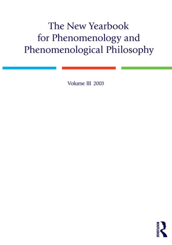 The new yearbook for phenomenology and phenomenological philosophy. Volume III, 2003