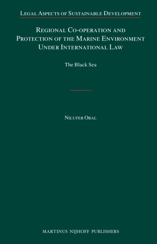 Regional Co-operation and Protection of the Marine Environment Under International Law