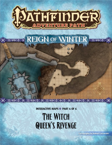 Pathfinder Adventure Path #72: The Witch Queen’s Revenge (Reign of Winter 6 of 6) Interactive Maps