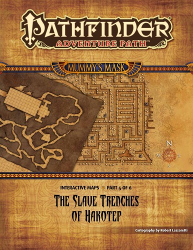 Pathfinder Adventure Path #83: The Slave Trenches of Hakotep (Mummy’s Mask 5 of 6) Interactive Maps