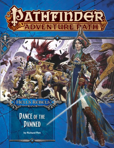 Pathfinder Adventure Path #99: Dance of the Damned (Hell's Rebels 3 of 6)