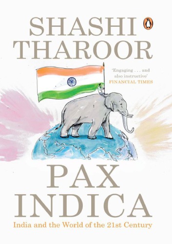 Pax Indica: India and the World of the 21st Century