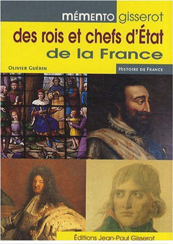 Memento des Rois et Chefs d'Etat de la France