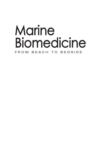 Marine Biomedicine: From Beach to Bedside