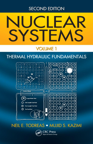 Nuclear Systems Volume I: Thermal Hydraulic Fundamentals