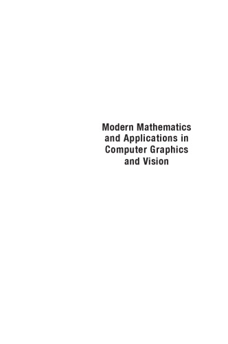 Modern Mathematics and Applications in Computer Graphics and Vision