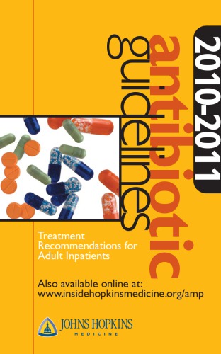 Antibiotic Guidelines. Treatment Recommendations for Adult Inpatients 2010-2011